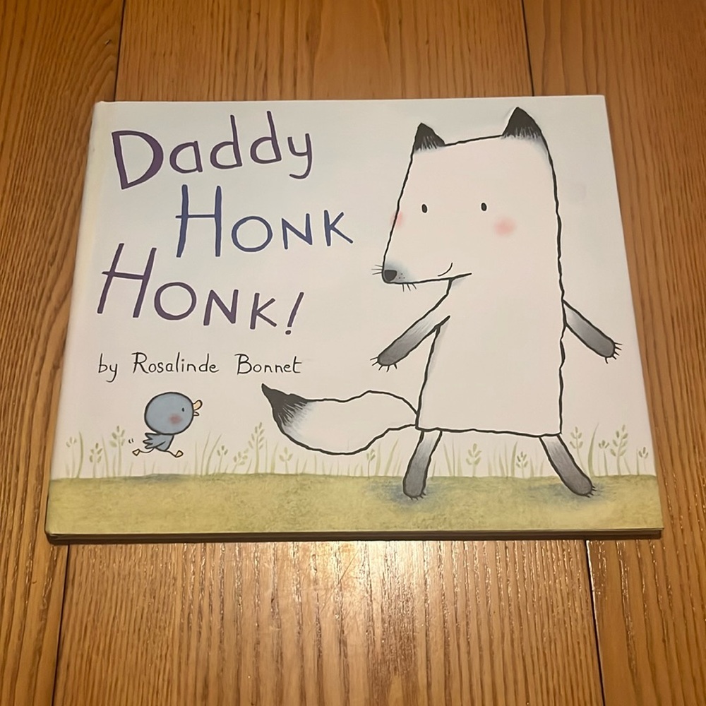 Daddy Honk Honk! by Rosalinde Bonnet